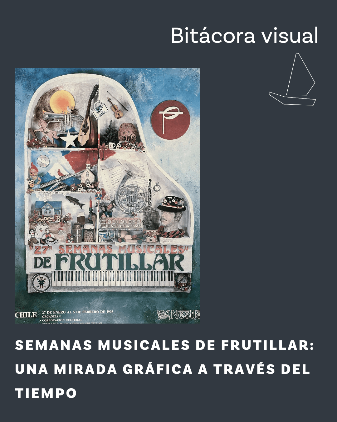 Semanas Musicales de Frutillar: una mirada gráfica a través del tiempo